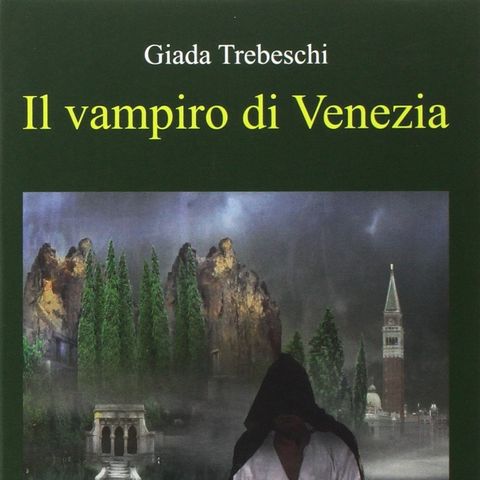 Giada Trebeschi "Il vampiro di Venezia"