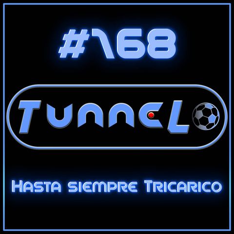 #168 - Hasta siempre Tricarico