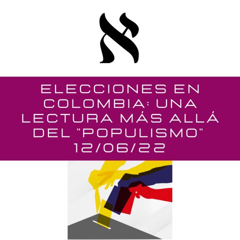 Elecciones en Colombia: Una lectura más allá del "populismo"