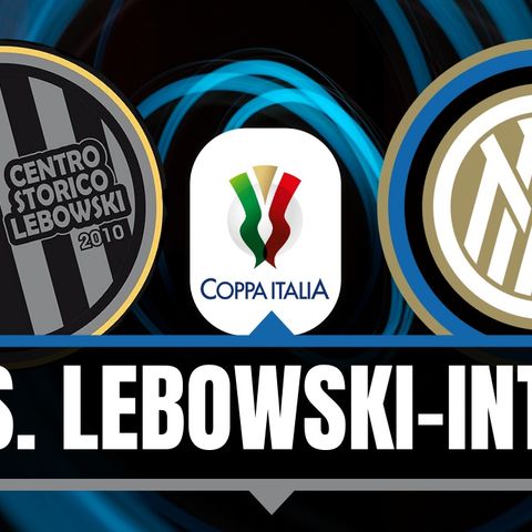 Azionariato Popolare per l’Inter e “nuova” Coppa Italia: 4 chiacchiere con C.S. Lebowski