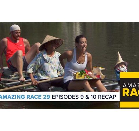 Amazing Race 29 Episodes 9 & 10 Recap