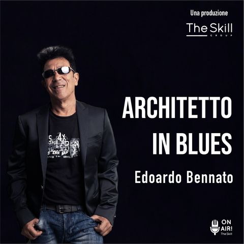 Ep. 7 - Edoardo Bennato, architetto in blues. A cura di Giorgio Verdelli