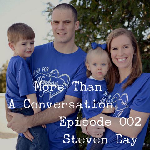 #002 Steven Day, Missionary to Honduras