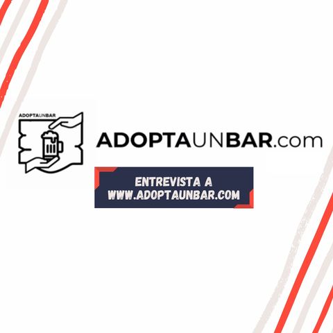 154º De birras Conociendo el proyecto Adopta un bar con Ricardo Marín (Co-founder)