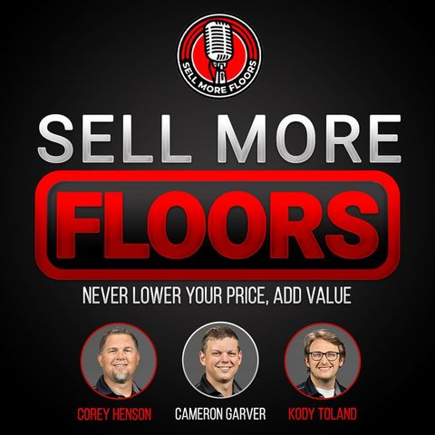Sell More Floors Podcast Episode 6