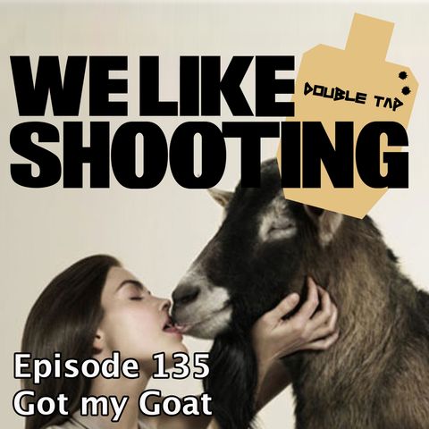 WLS Double Tap 135 - Got my Goat