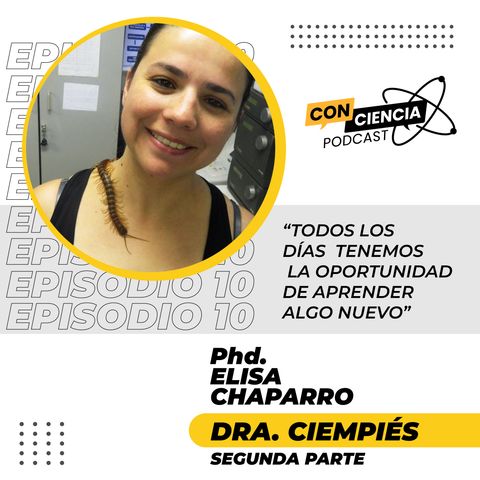 EP 10 - Entrevista Elisa Chaparro Parte 2