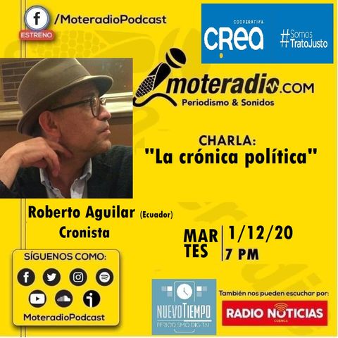 La crónica política con Roberto Aguilar