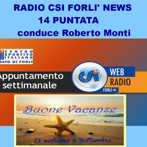 Radio CSI Forli'News 14 Puntata