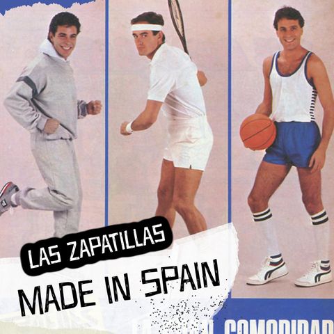 Las zapatillas deportivas Made in Spain