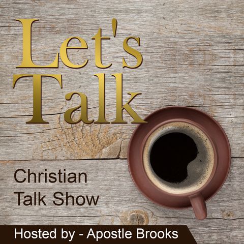 Let's Talk Live Radio " Coronavirus a Setup for Anti-Christ, & The Church