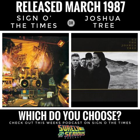 Prince's "Sign O' the Times" (1987) vs. U2's "The Joshua Tree" (1987)