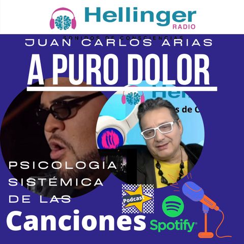 SON BY FOUR - A PURO DOLOR - Psicología Sistémica de las Canciones con Juan carlos Arias