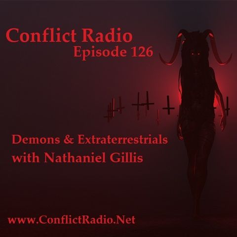 Episode 126  UFOs, Demons & Extraterrestrials with Demonologist Nathaniel Gillis