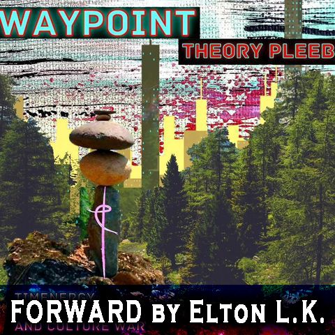 Waypoint - Forward by Elton L.K.