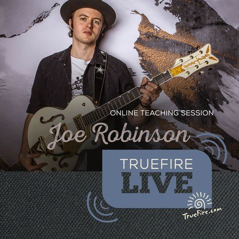 Joe Robinson - Electric Guitar Lessons, Performances, & Interview
