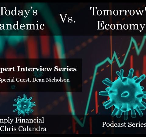 Today's Pandemic Versus Tomorrows Economy