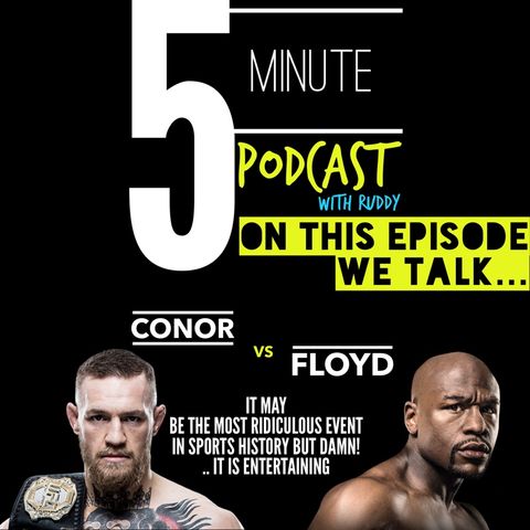 5 minute Podcast 'Conor vs Floyd'