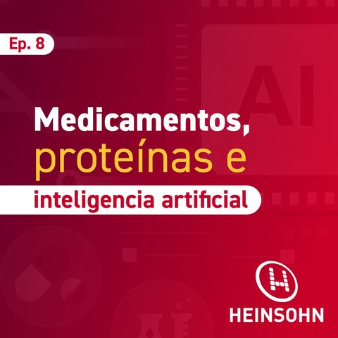 EP 8. Medicamentos, proteínas e inteligencia artifical.
