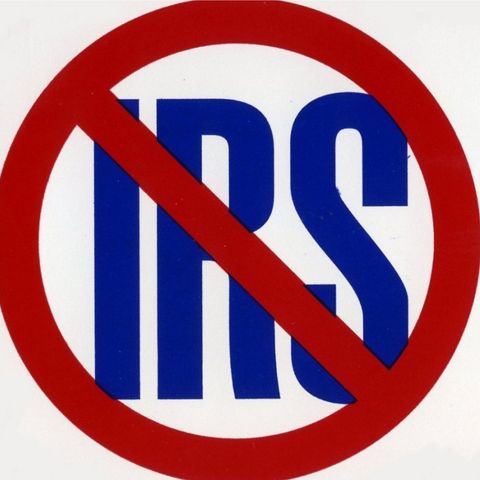 #1 Let's get rid of the IRS -- Really!