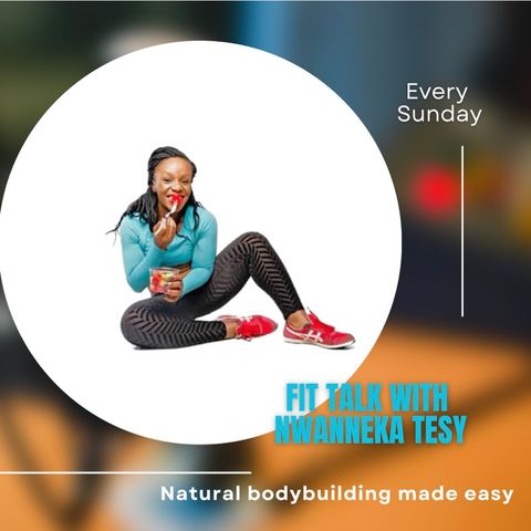 Trailer for the podcast: Fit Talk with Nwanneka Tesy