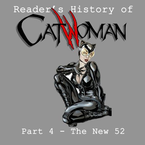 Catwoman | Part 4: The New 52