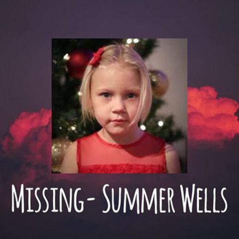 MISSING- Summer Wells