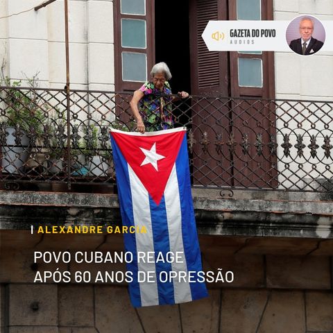 Povo cubano reage após 60 anos de opressão