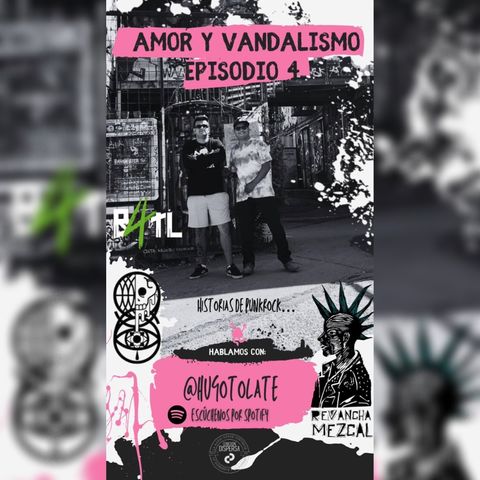 Amor y Vandalismo episodio 4