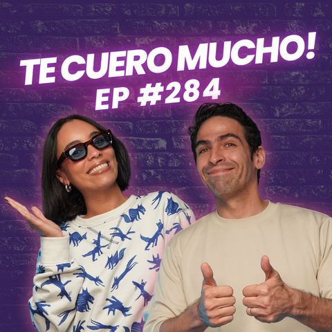#284 Te Cuero Mucho