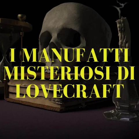 Il Trapezoedro Brillante e i Manufatti Misteriosi di Lovecraft