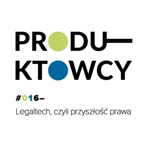 016 - Legaltech, czyli przyszłość prawa