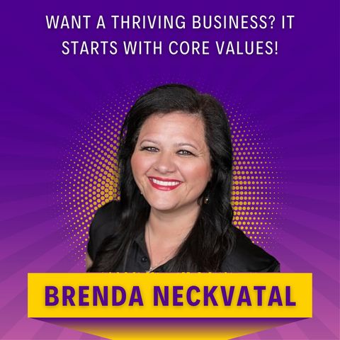 Want a THRIVING Business? It Starts with Core Values!