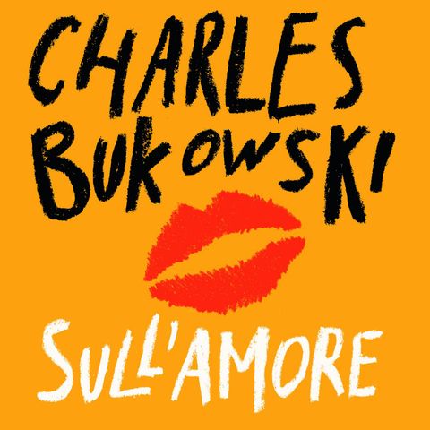 "elogio funebre in onore di una dama con le palle" di Charles Bukowski
