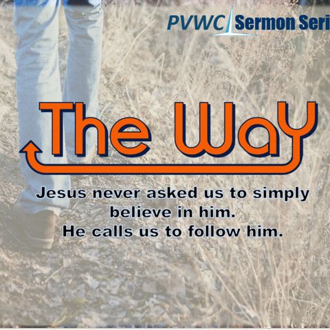 Sermon Series "The Way" Message 2: "Remain" (10/22/2017)