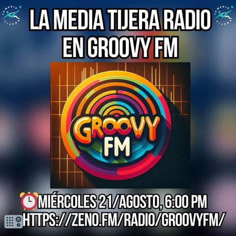 LA MEDIA TIJERA RADIO 21 DE AGOSTO