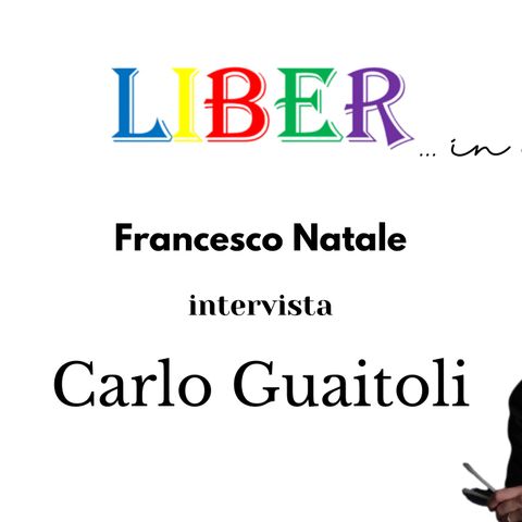 Francesco Natale intervista Carlo Guaitoli | Teatro e pianoforte, città e mondo | Liber in città - pt.2