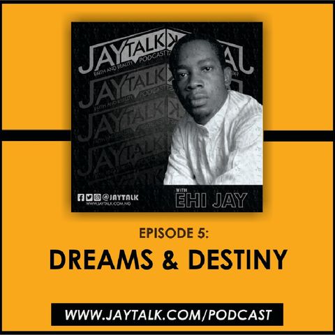EP.5: Dreams And Destiny