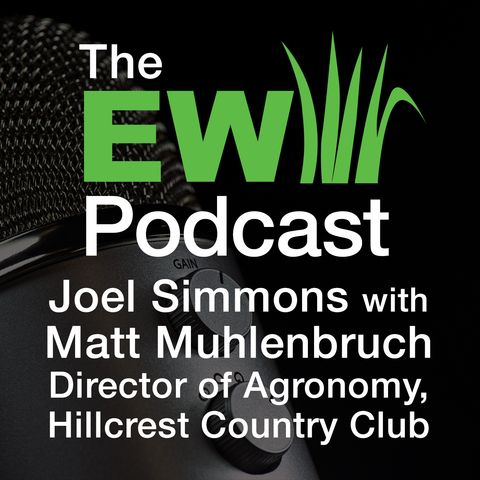 EW Podcast - Joel Simmons with Matt Muhlenbruch