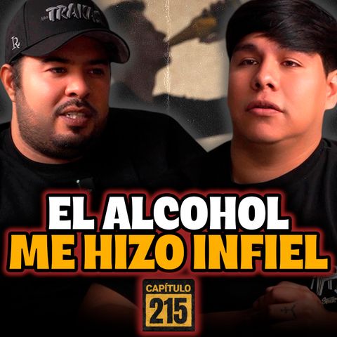 EL ALCOHOL ME HIZO INFIEL | Ricardo de la Rocha #215