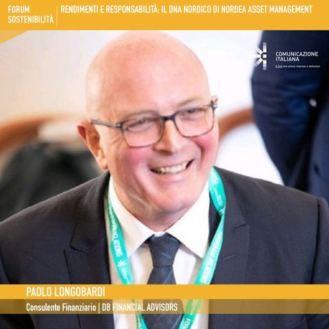 Forum Sostenibilità 2021, 1°giornata | Executive Call | Rendimenti e Responsabilità: il DNA Nordico di Nordea Asset Management