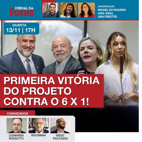 PEC contra 6 X 1 começa a tramitar | Lula se reúne com militares sobre ajuste fiscal | 13.11.24