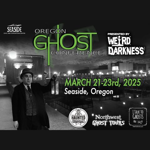 Ep. #784: Oregon Ghost Conference 2025