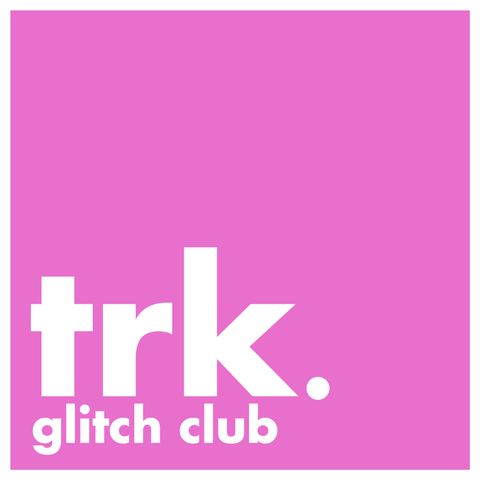 TRK Glitch Club #3.1 | Max Eilbacher