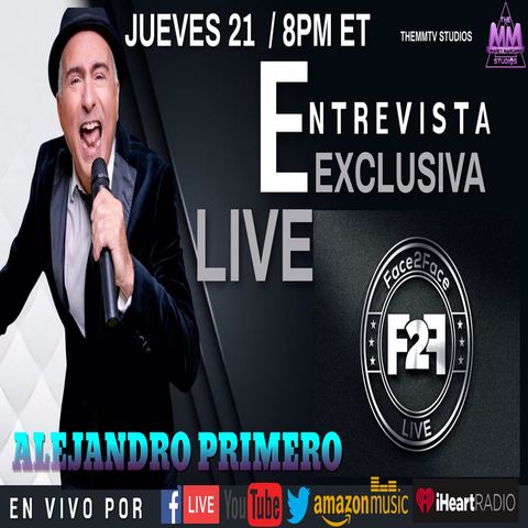 F2FLIVE EL ACTOR Y CANTANTE ALEJANDRO PRIMERO EN ENTREVISTA