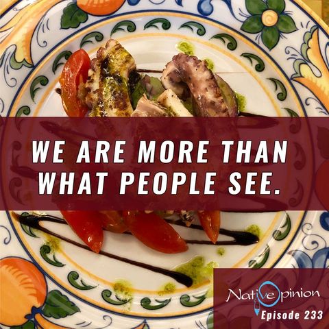 Episode 233 Wednesday "We Are More Than What People See."