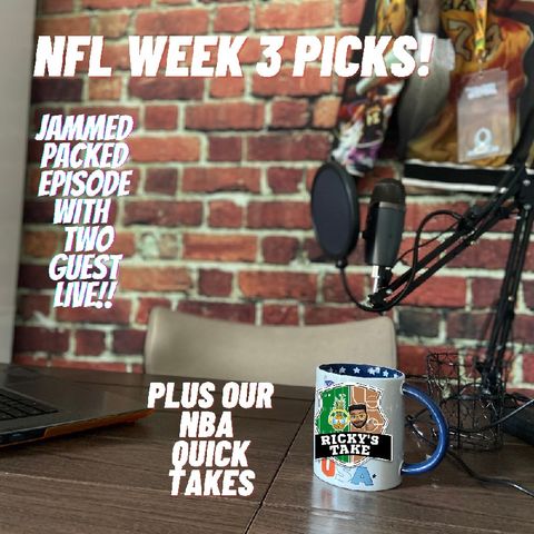 NFL WEEK 3 PICKS AND NBA QUICK TAKES