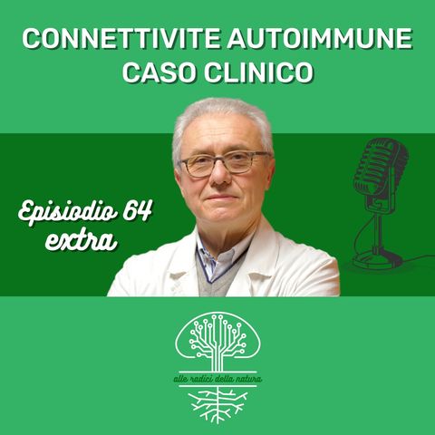 Caso Clinico - Connettivite Autoimmune
