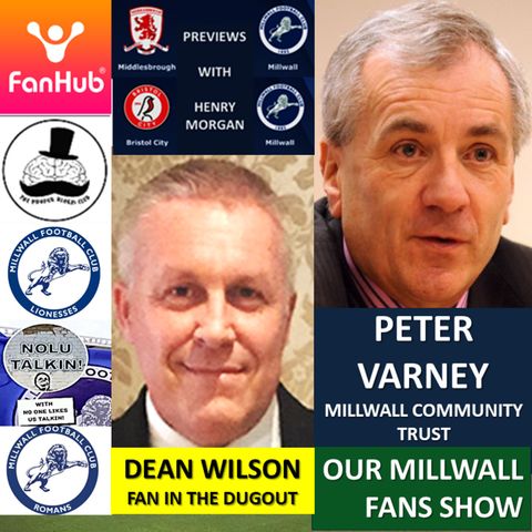 OUR MILLWALL FAN SHOW Sponsored by Dean Wilson Family Funeral Directors 111220