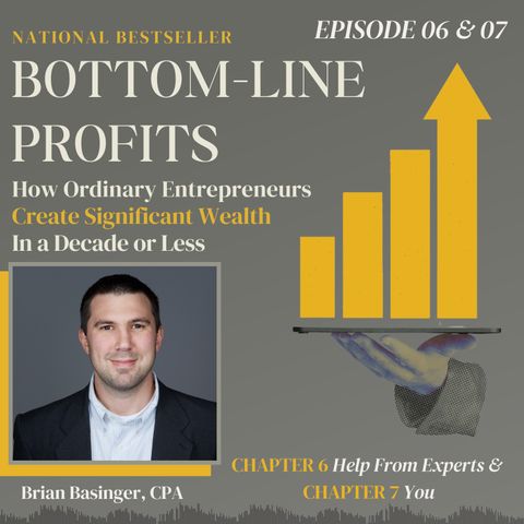 Chapter 6: Help From Experts & Chapter 7: You